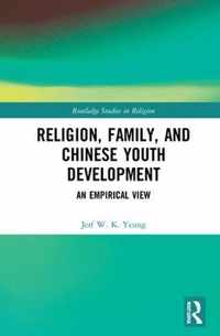 Religion, Family, and Chinese Youth Development