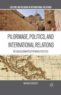 Pilgrimage, Politics, and International Relations