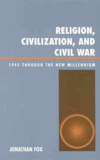 Religion, Civilization, and Civil War