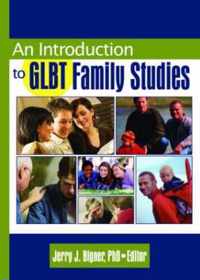 An Introduction to GLBT Family Studies