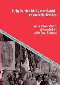 Religion, identidad y movilizacion en contexto de crisis