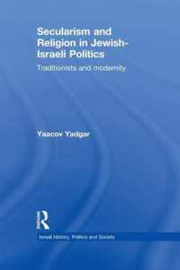 Secularism and Religion in Jewish-Israeli Politics