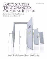 Forty Studies That Changed Criminal Justice