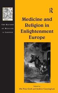 Medicine and Religion in Enlightenment Europe