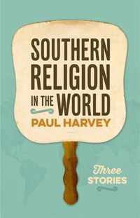 Southern Religion in the World