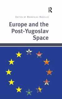 Europe and the Post-Yugoslav Space