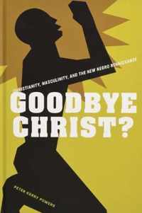 Goodbye Christ?