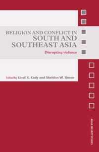 Religion and Conflict in South and Southeast Asia