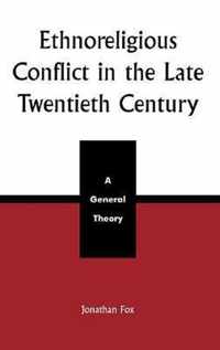 Ethnoreligious Conflict in the Late 20th Century