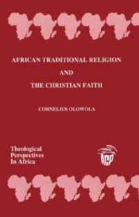 African Traditional Religion and the Christian Faith