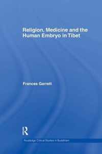 Religion, Medicine and the Human Embryo in Tibet