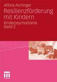 Resilienzfoerderung Mit Kindern