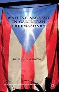 Writing Secrecy in Caribbean Freemasonry