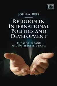 Religion in International Politics and Development