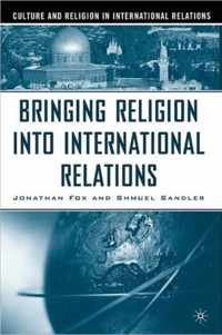 Bringing Religion Into International Relations