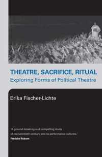 Theatre, Sacrifice, Ritual