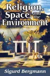 Religion, Space, and the Environment