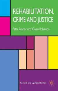 Rehabilitation, Crime and Justice