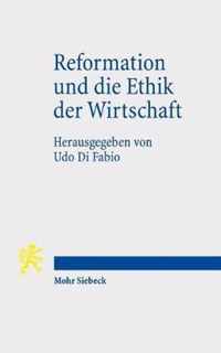 Reformation und die Ethik der Wirtschaft