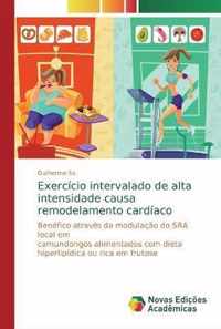 Exercicio intervalado de alta intensidade causa remodelamento cardiaco