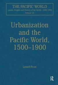 Urbanization and the Pacific World, 1500â1900