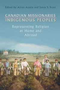 Canadian Missionaries, Indigenous Peoples