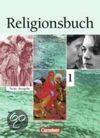 Religionsbuch 1. Sekundarstufe I. Neubearbeitung. Schülerbuch