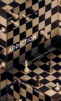 Addiction: A Philosophical Perspective