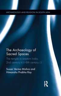 The Archaeology of Sacred Spaces