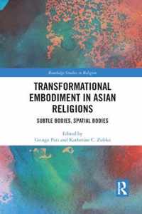 Transformational Embodiment in Asian Religions