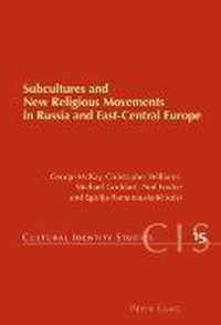 Subcultures and New Religious Movements in Russia and East-Central Europe