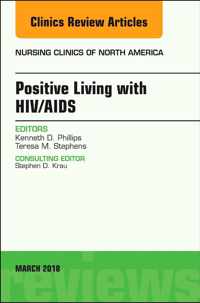 Positive Living with HIV/AIDS, An Issue of Nursing Clinics