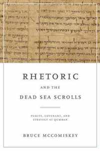 Rhetoric and the Dead Sea Scrolls