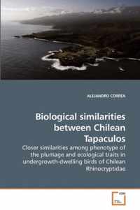 Biological similarities between Chilean Tapaculos