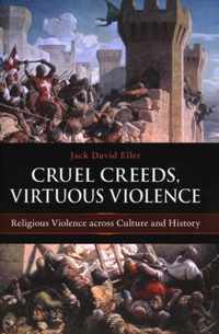 Cruel Creeds, Virtuous Violence