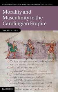 Morality And Masculinity In The Carolingian Empire