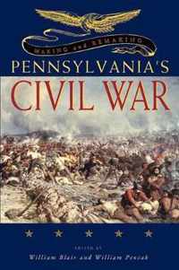 Making and Remaking Pennsylvania's Civil War