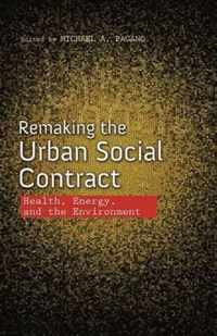 Remaking the Urban Social Contract