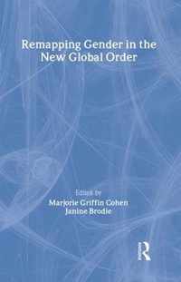 Remapping Gender in the New Global Order