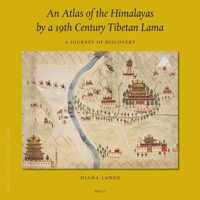 Brill's Tibetan Studies Library 45 - An Atlas of the Himalayas by a 19th Century Tibetan Lama