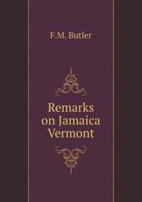 Remarks on Jamaica Vermont