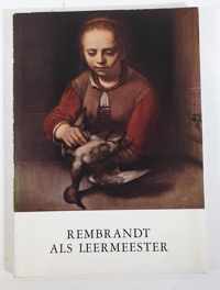 Rembrandt als leermeester