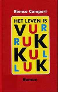 Het leven is vurrukkulluk - Remco Campert