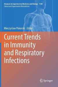 Current Trends in Immunity and Respiratory Infections