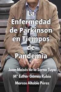 La Enfermedad De Parkinson En Tiempos De Pandemia