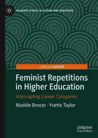 Feminist Repetitions in Higher Education