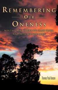 Remembering Our Oneness