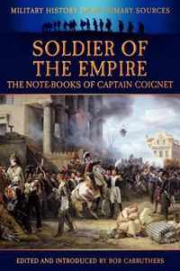 Soldier of the Empire - The Note-Books of Captain Coignet