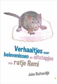 Verhaaltjes over belevenissen en uitstapjes van ratje Remi