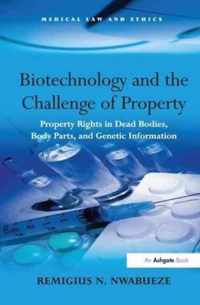 Biotechnology and the Challenge of Property